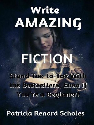 cover image of Write Amazing Fiction!